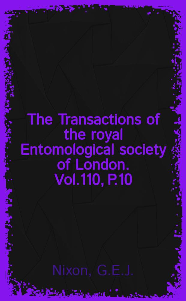 The Transactions of the royal Entomological society of London. Vol.110, P.10 : A synopsis of the African species of Scelio Latreille (Hymenoptera: Proctotrupoidea, Scelionidae)
