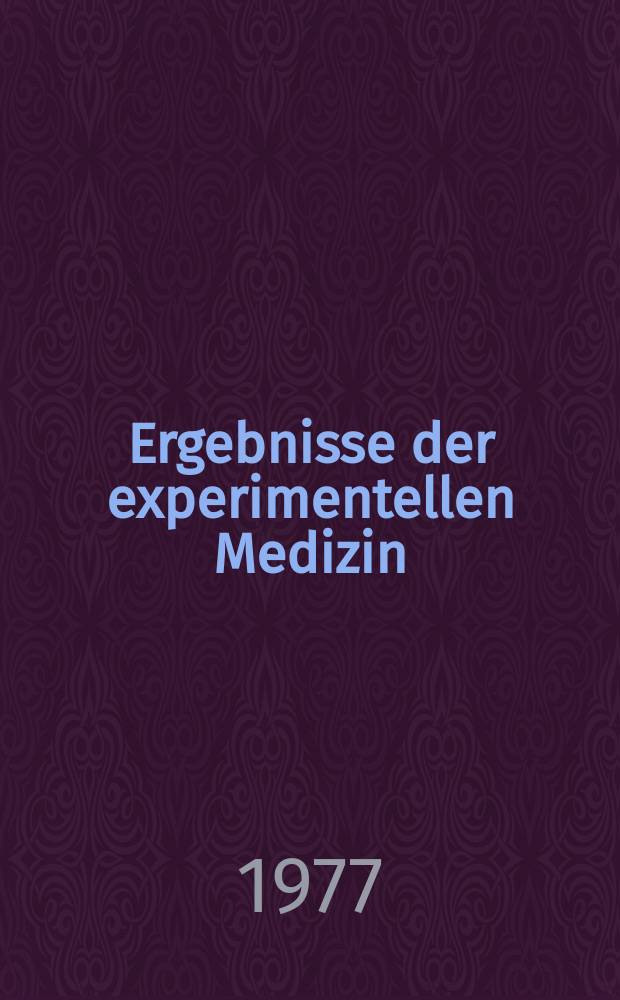 Ergebnisse der experimentellen Medizin : Hrsg. vom Präsidium der Deutschen Gesellschaft für experimentelle Medizin. Bd.27 : Biopsie Ergebnisse und Probleme