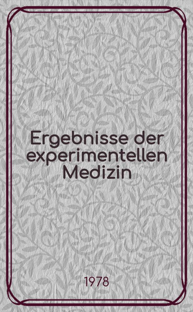 Ergebnisse der experimentellen Medizin : Hrsg. vom Pr&auml;sidium der Deutschen Gesellschaft f&uuml;r experimentelle Medizin. Bd.30 : Pathobiochemie Perspektiven und Entwicklungstendenzen f&uuml;r die klinische Chemie und Laboratoriumsdiagnostik
