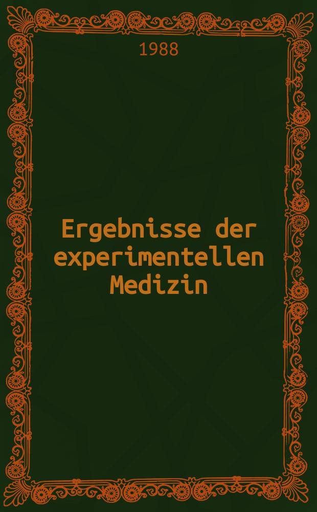 Ergebnisse der experimentellen Medizin : Hrsg. vom Präsidium der Deutschen Gesellschaft für experimentelle Medizin. Bd.48 : Koronardurchblutung, periphere Zirkulation und Endothelfunktion