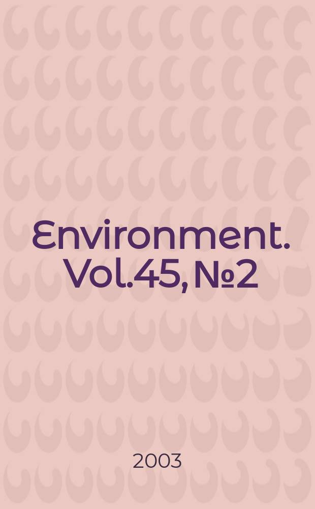 Environment. Vol.45, №2