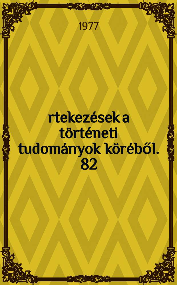Értekezések a történeti tudományok köréből. 82 : Vár és társadalom a 13-14 századi Magyarországon