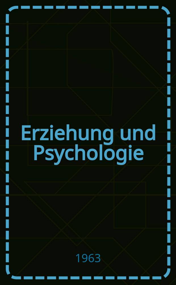 Erziehung und Psychologie : Beihefte der Zeitschrift "Schule und Psychologie". H.24 : Versager auf weiterführenden Schulen