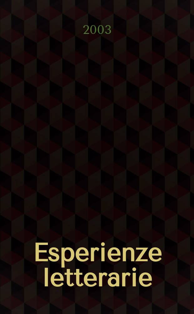Esperienze letterarie : Riv. trimestr. di critica e cultura. A.28 2003, №4