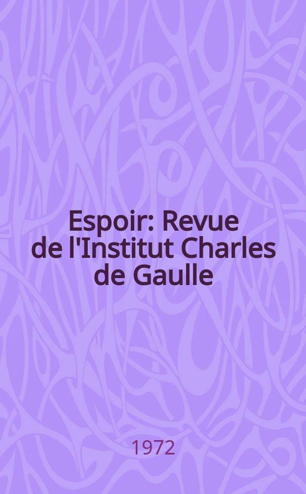 Espoir : Revue de l'Institut Charles de Gaulle