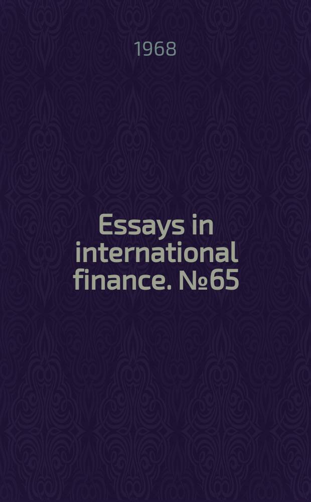 Essays in international finance. №65 : The Eurodollar market