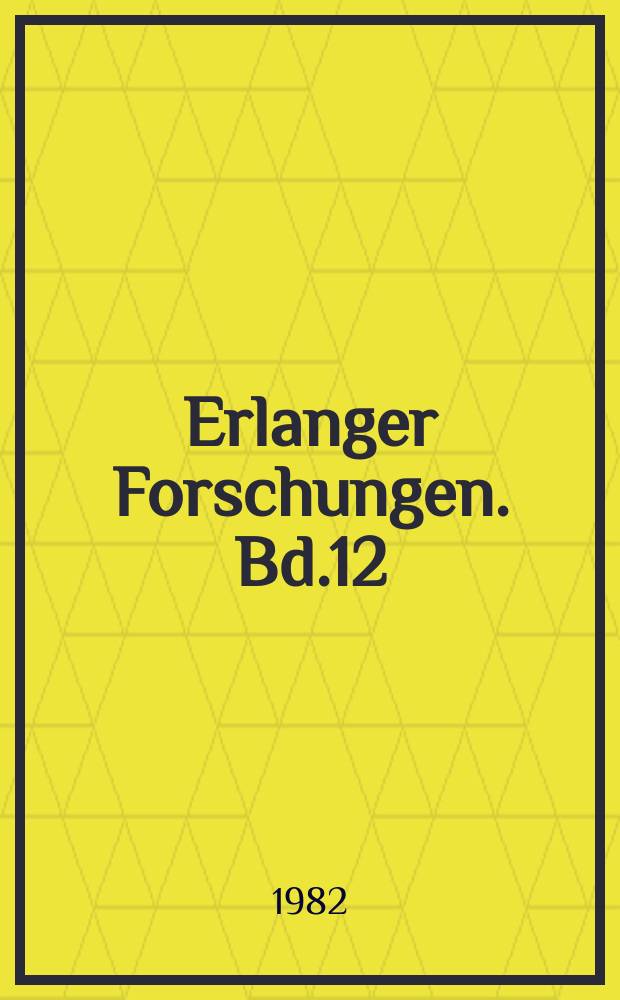 Erlanger Forschungen. Bd.12 : Auf der Suche nach neuen Energiequellen