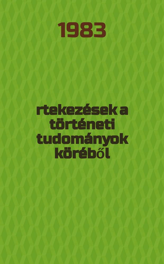 Értekezések a történeti tudományok köréből : A feudalizmus kori erdőgazdálkodás ...