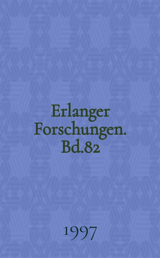 Erlanger Forschungen. Bd.82 : Gesta Ernesti ducis