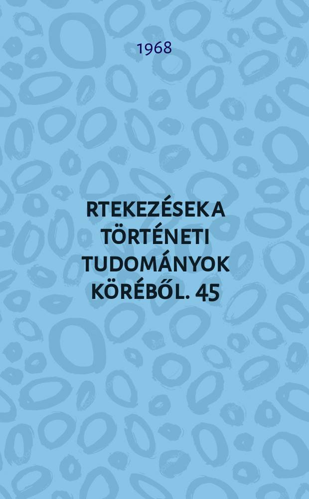 Értekezések a történeti tudományok köréből. 45 : Vita a feudális kori magyar történelem periodizációjáról