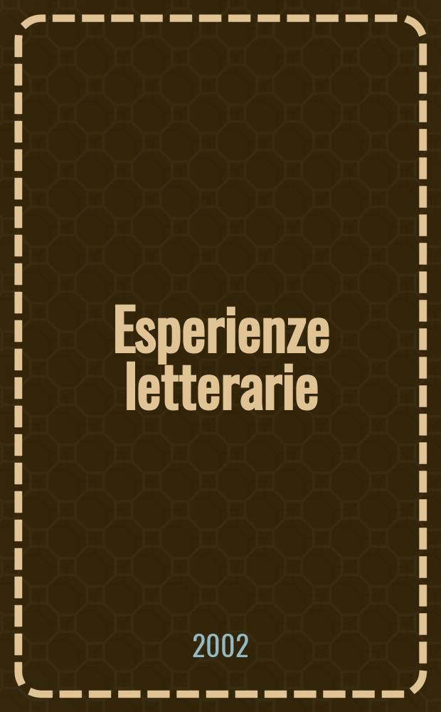 Esperienze letterarie : Riv. trimestr. di critica e cultura. A.27 2002, №3