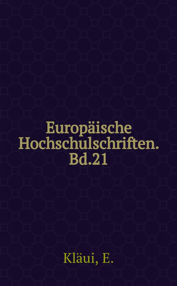 Europäische Hochschulschriften. Bd.21 : Gestaltung und Formen der Zeit