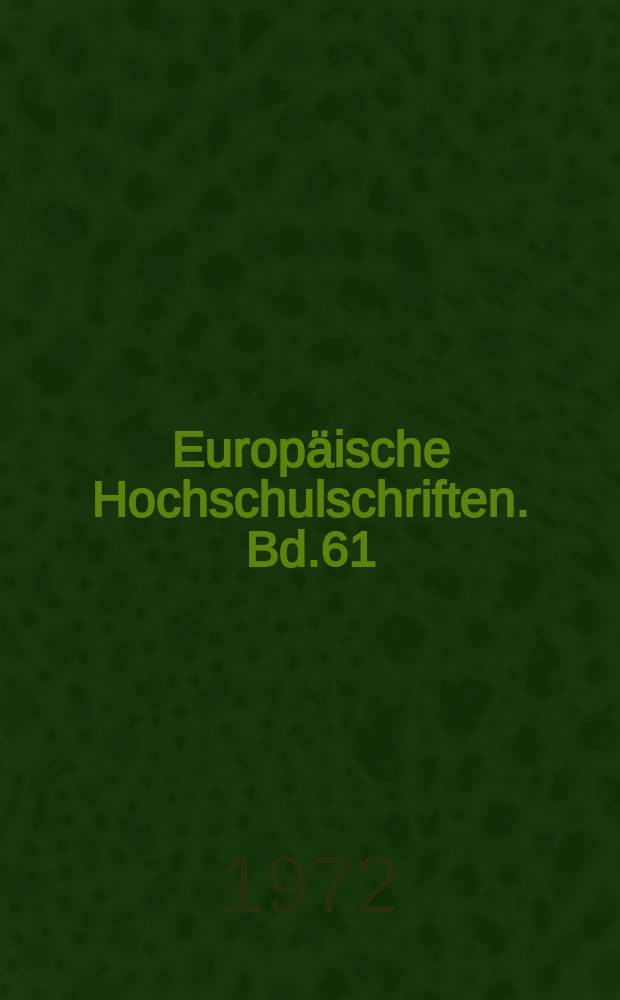 Europäische Hochschulschriften. Bd.61 : Zur Entstehung des Neuhochdeutschen