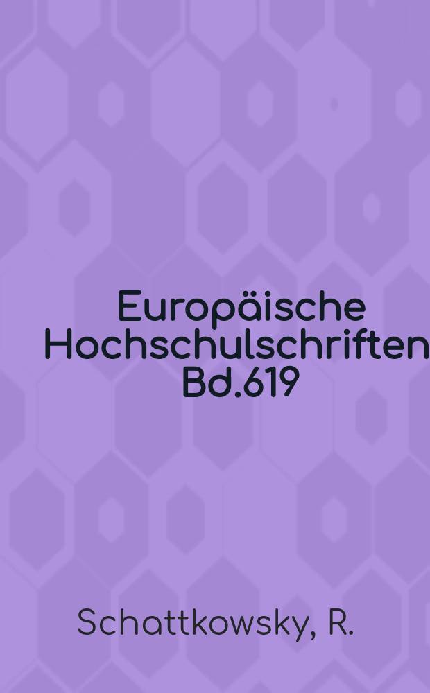 Europäische Hochschulschriften. Bd.619 : Deutschland und Polen ...