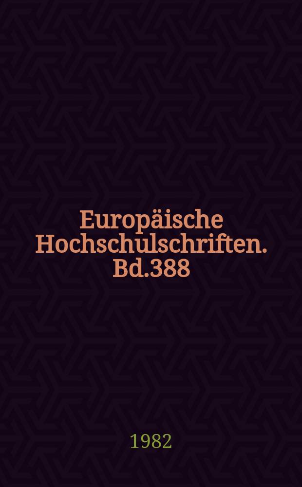 Europäische Hochschulschriften. Bd.388 : Probleme und Ansätze der ...