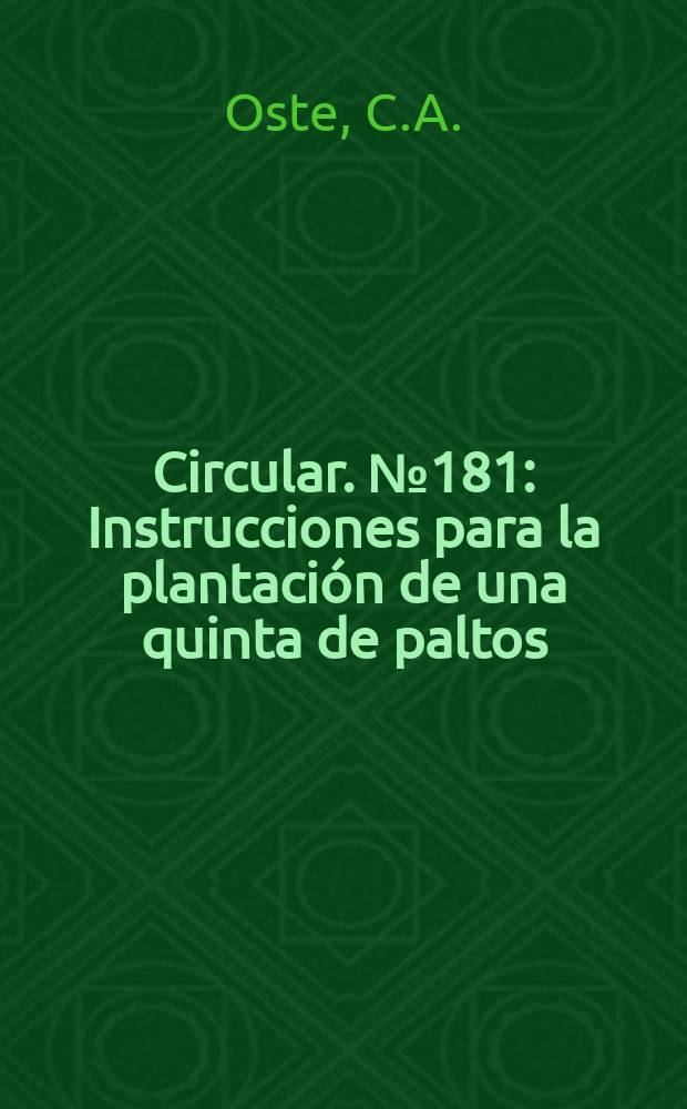 Circular. №181 : Instrucciones para la plantaci&oacute;n de una quinta de paltos
