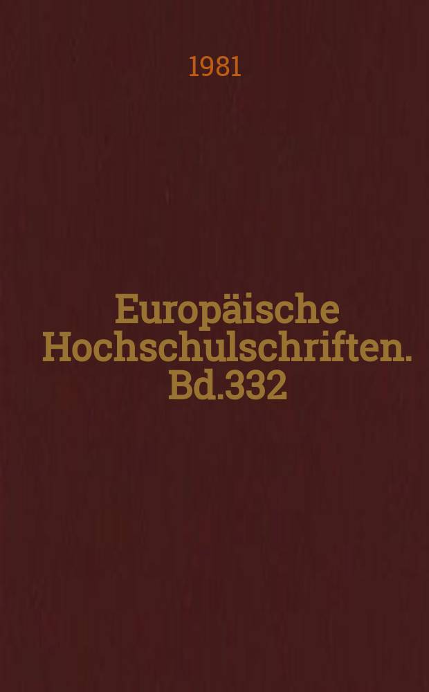 Europäische Hochschulschriften. Bd.332 : Schiller and "Alienation"