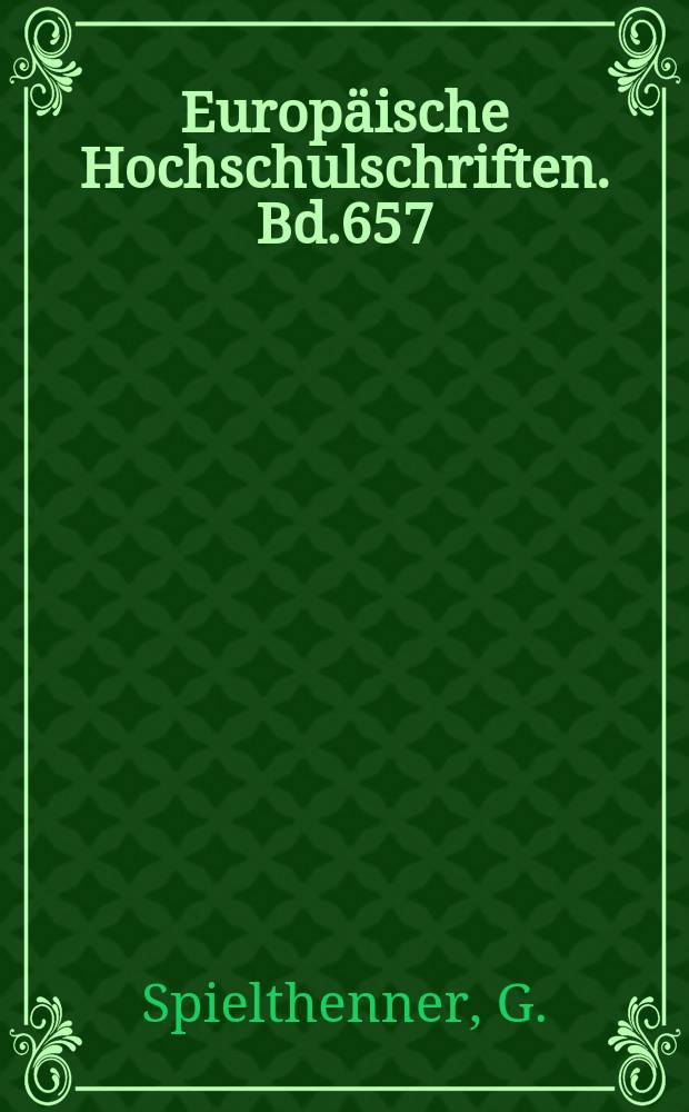 Europ&auml;ische Hochschulschriften. Bd.657 : Grundlagen der Ethik