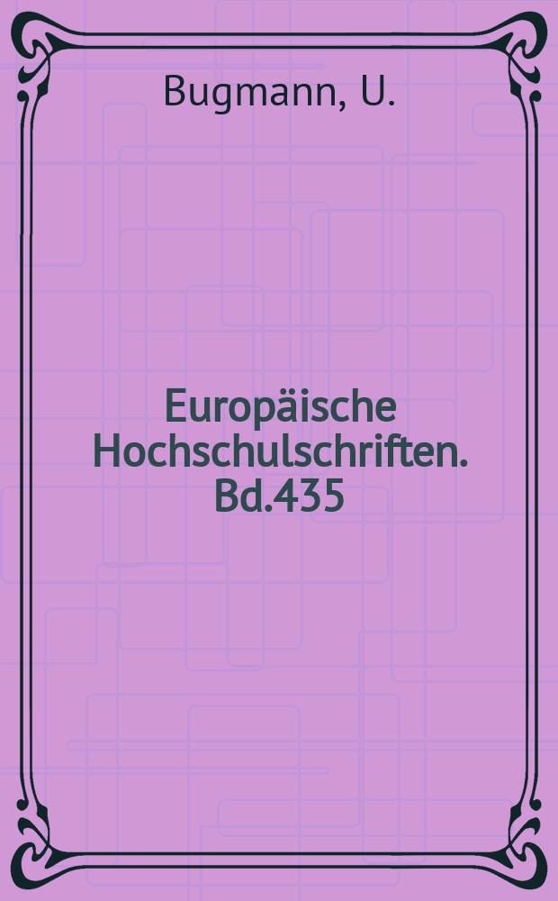 Europäische Hochschulschriften. Bd.435 : Bewältigungsversuch