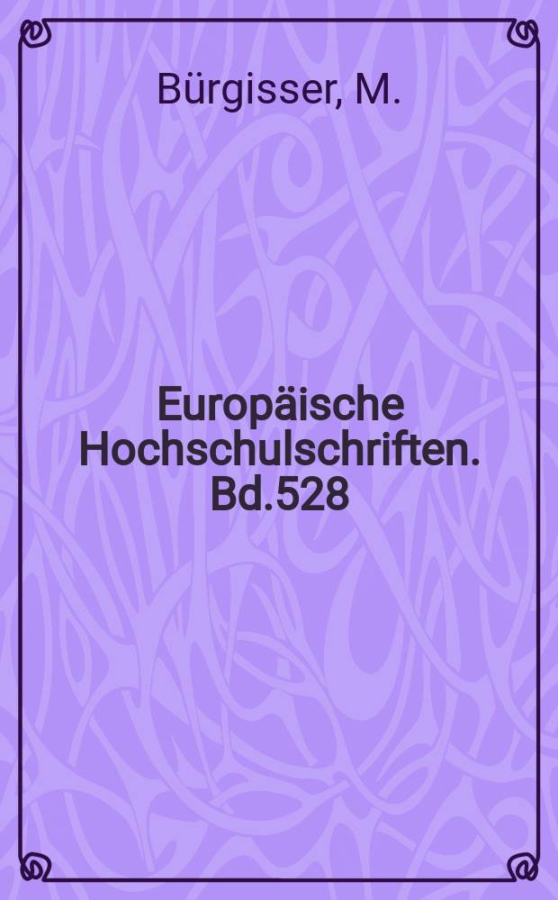 Europäische Hochschulschriften. Bd.528 : Untersuchungen zur Wortbildung ...