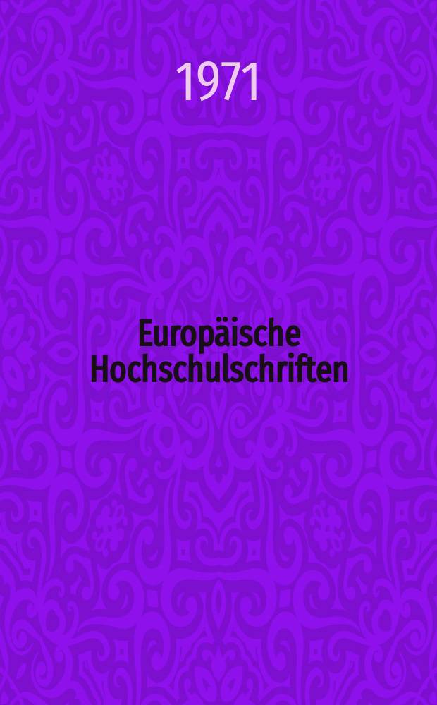 Europäische Hochschulschriften = Publications universitaires européennes = European university studies. Reihe III Séries III Series III, Geschichte und ihre Hilfswissenschaften. Histoire, sciences auxiliaires de l'histoire. History and allied studies