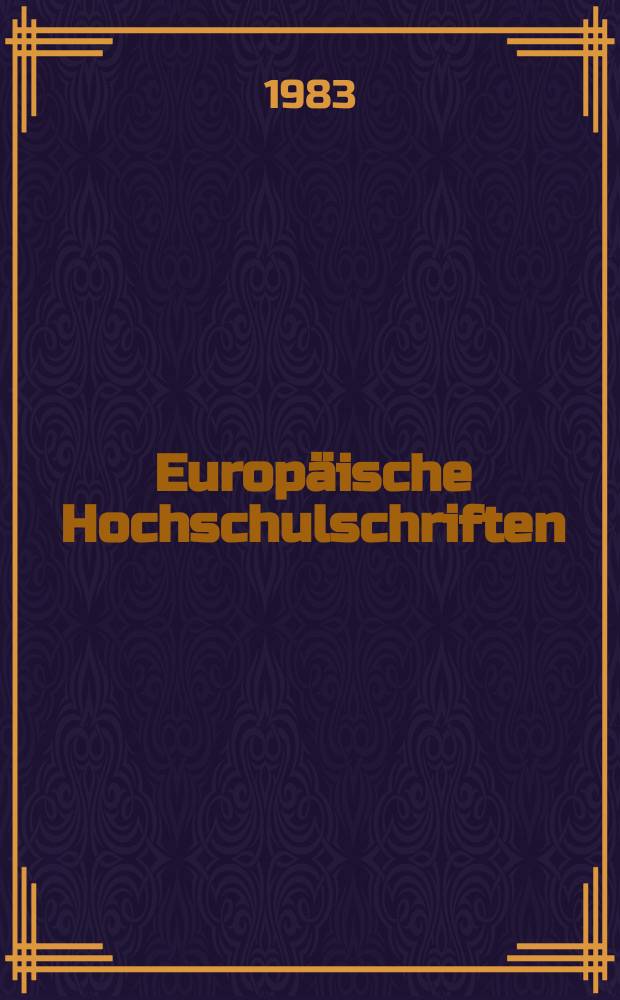 Europäische Hochschulschriften = Publications Universitaires européennes = European university studies. R.24 Sér.24 Ser.24, Ibero-romanischen Sprachen und Literaturen. Langue et littérature ibéro-romanes. Ibero-romance languages and literature