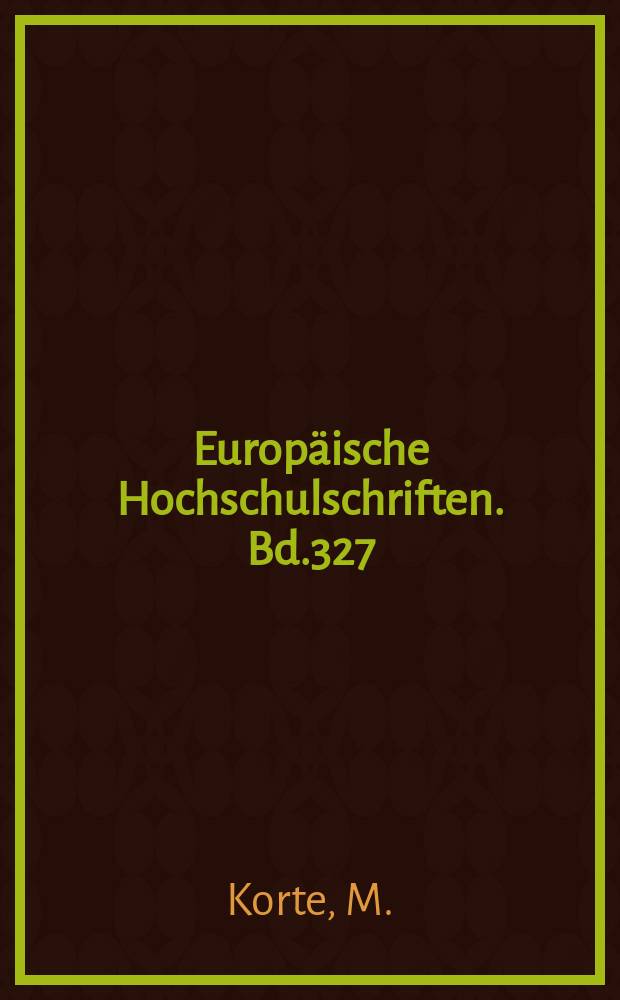Europäische Hochschulschriften. Bd.327 : Die Entwicklung der moralischen Atmosphäre ...