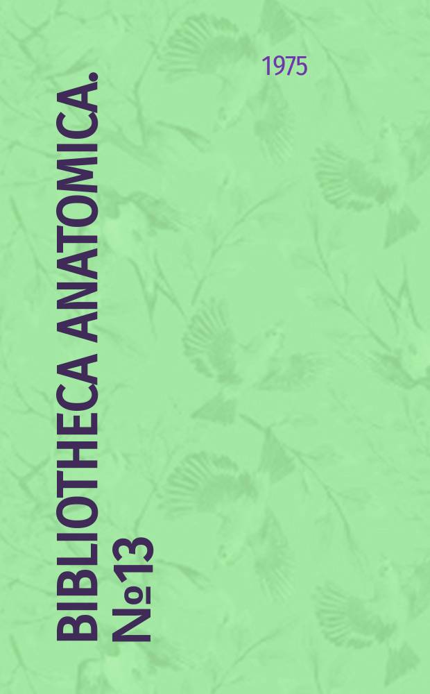 Bibliotheca anatomica. №13 : Recent advances in critical microcirculatory research