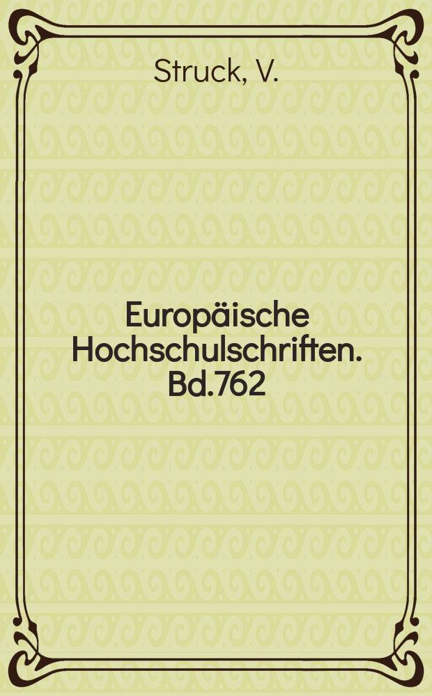 Europäische Hochschulschriften. Bd.762 : "Menschenlos"
