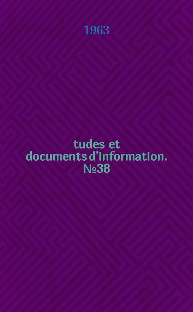 Études et documents d'information. №38 : L'Éducation sociale par le télévision