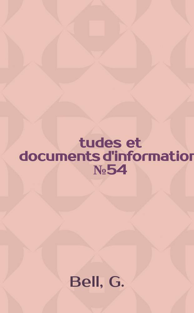 Études et documents d'information. №54 : Le film de 8mm pour le public adulte