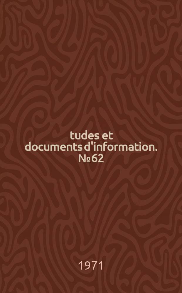 Études et documents d'information. №62 : Le rôle de la radio et de la télévision dans l'alphabétisation