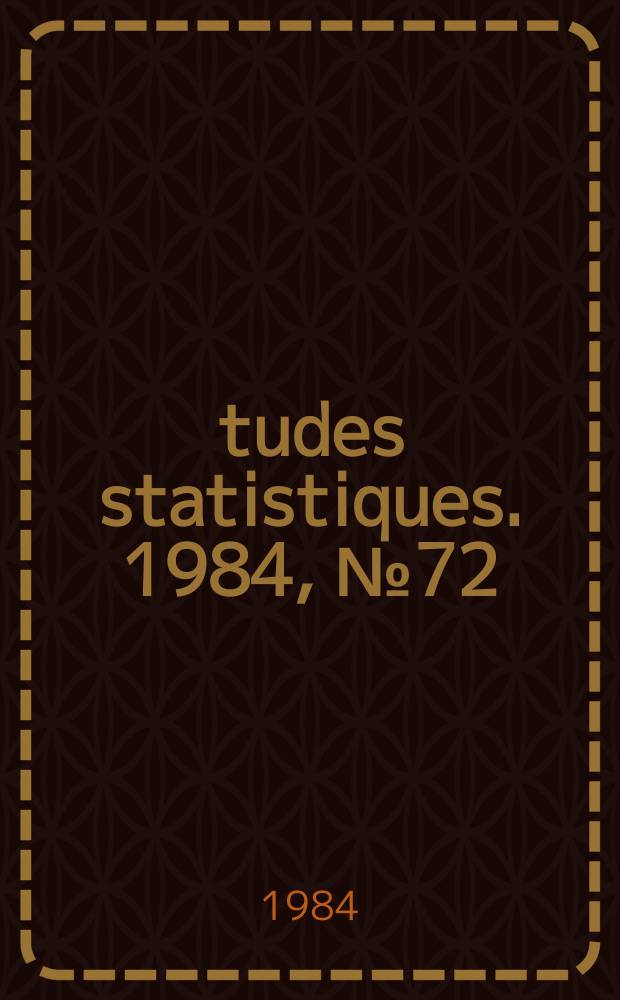 Études statistiques. 1984, №72 : (Orientation a l'exportation des differentes provinces et regions en 1979)