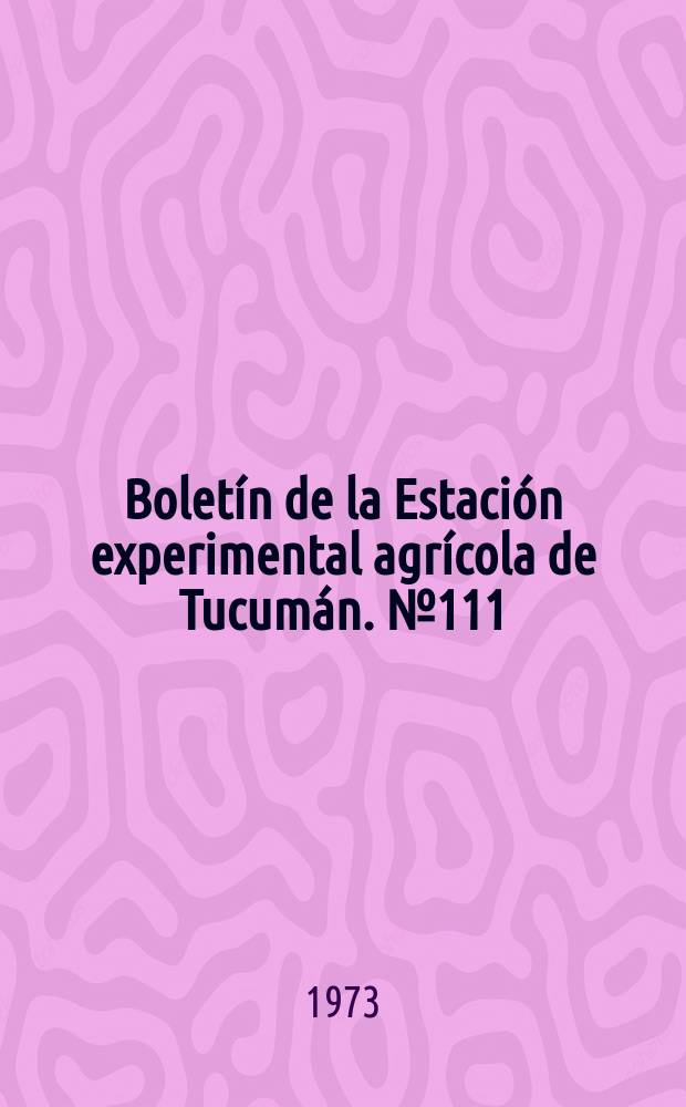 Boletín de la Estación experimental agrícola de Tucumán. №111 : Calidad de semilla de soja para siembra..