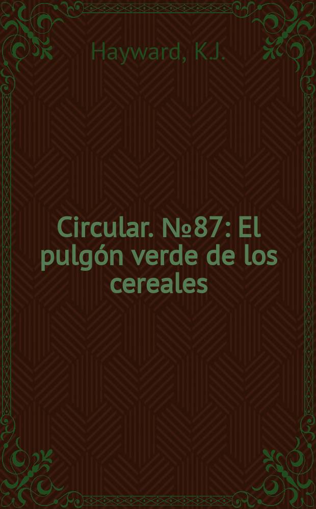 Circular. №87 : El pulgón verde de los cereales (Toxoptera graminum Rondani)