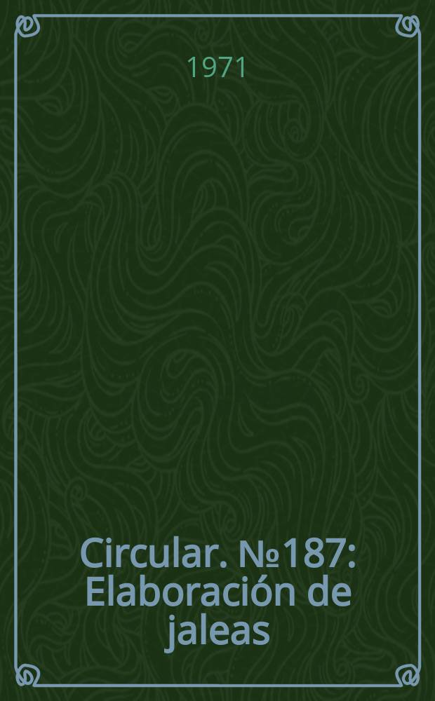 Circular. №187 : Elaboración de jaleas