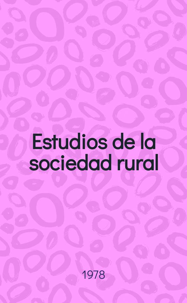 Estudios de la sociedad rural