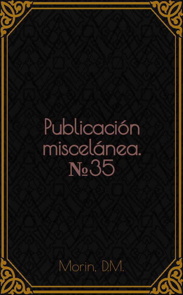 Publicación miscelánea. №35 : Costo de producción del cultivo y cosecha de la caña de azúcar