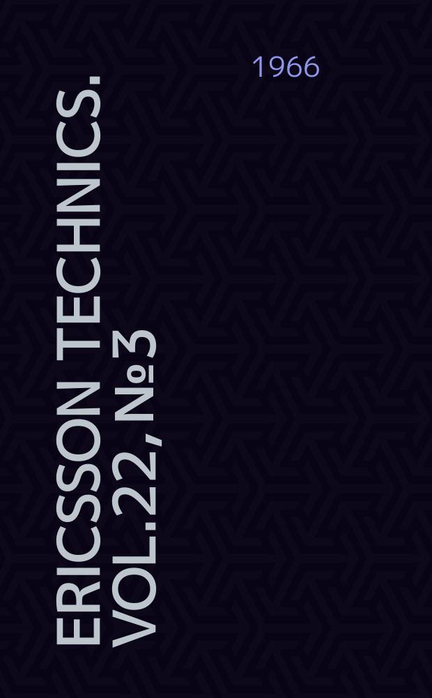 Ericsson technics. Vol.22, №3 : Congestion studies in telephone systems whith overflow facilities