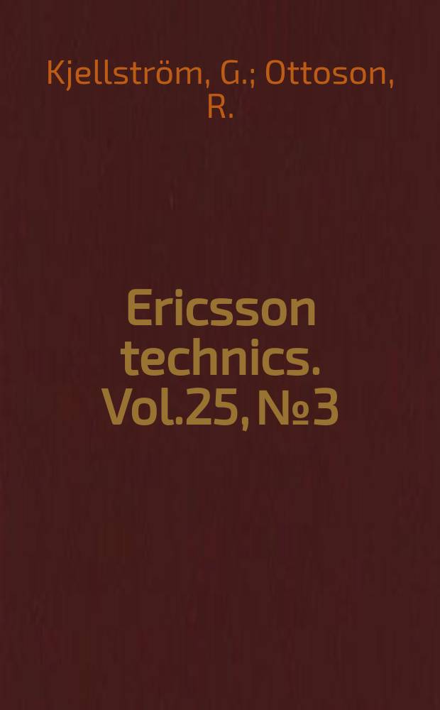 Ericsson technics. Vol.25, №3 : Network optimization by random variation of component values. Performance of phase and amplitude-modulated signals on a Gaussian channel