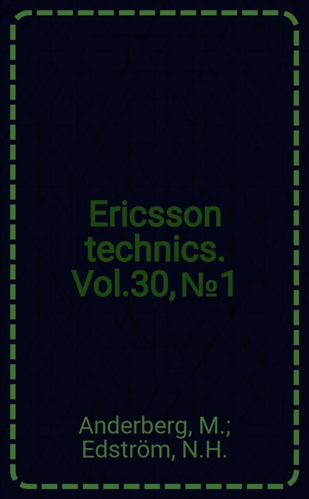 Ericsson technics. Vol.30, №1 : Telephony traffic ...