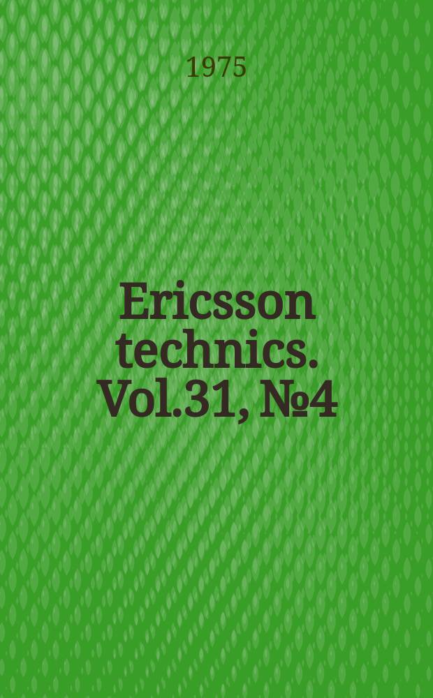 Ericsson technics. Vol.31, №4 : A note on the distribution .... Techniques for introducing error-correcting codes ...