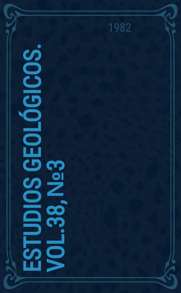 Estudios geológicos. Vol.38, №3/4 : Crystal growth processes in sedimentary environments