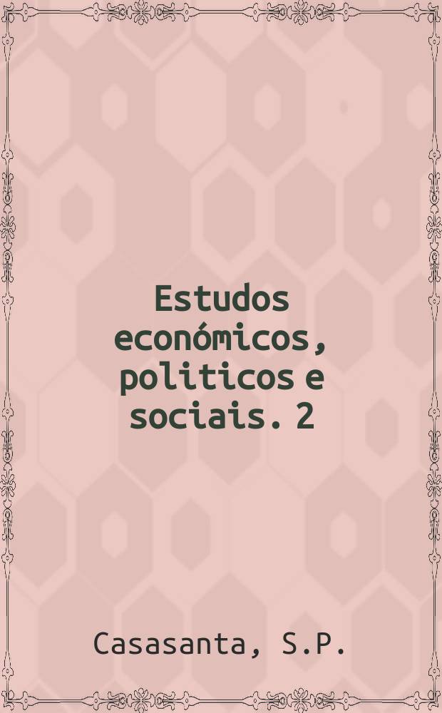 Estudos económicos, politicos e sociais. 2 : Acaso e atividade econômica