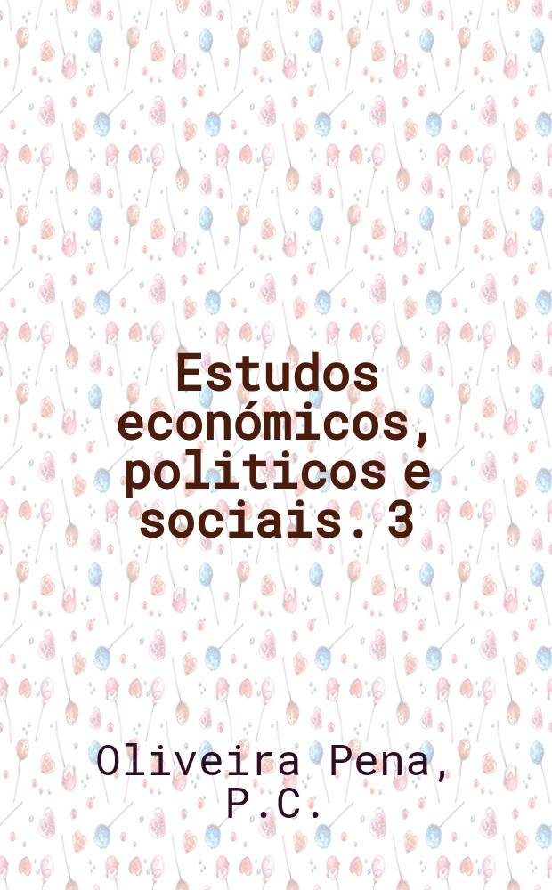 Estudos económicos, politicos e sociais. 3 : Introdução ao planejamento na administração pública