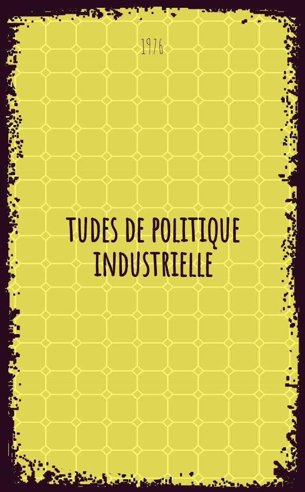 Études de politique industrielle : Publ. par le Min. de l'industrie et de la recherche. 9[2] : La Division internationale du travail