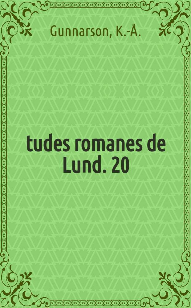 Études romanes de Lund. 20 : Le complément de lieu dans le syntagme