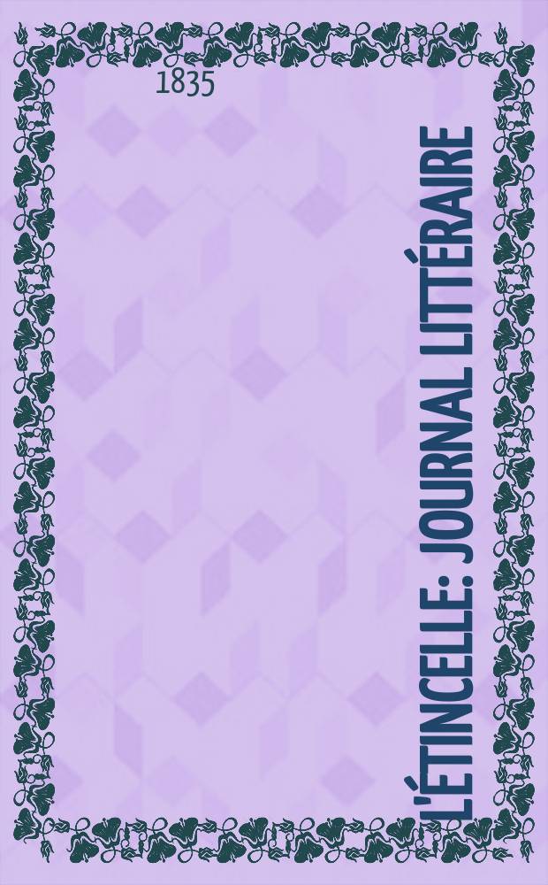 L'&Eacute;tincelle : Journal litt&eacute;raire