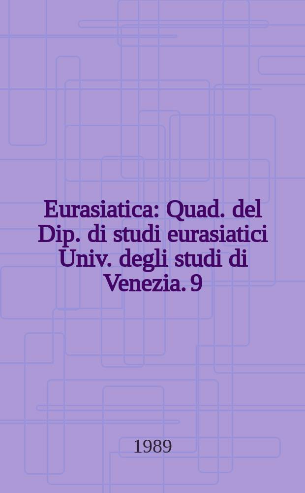 Eurasiatica : Quad. del Dip. di studi eurasiatici Univ. degli studi di Venezia. 9 : La rifrazione del simbolo
