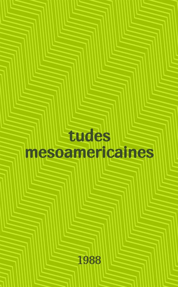 &Eacute;tudes mesoamericaines